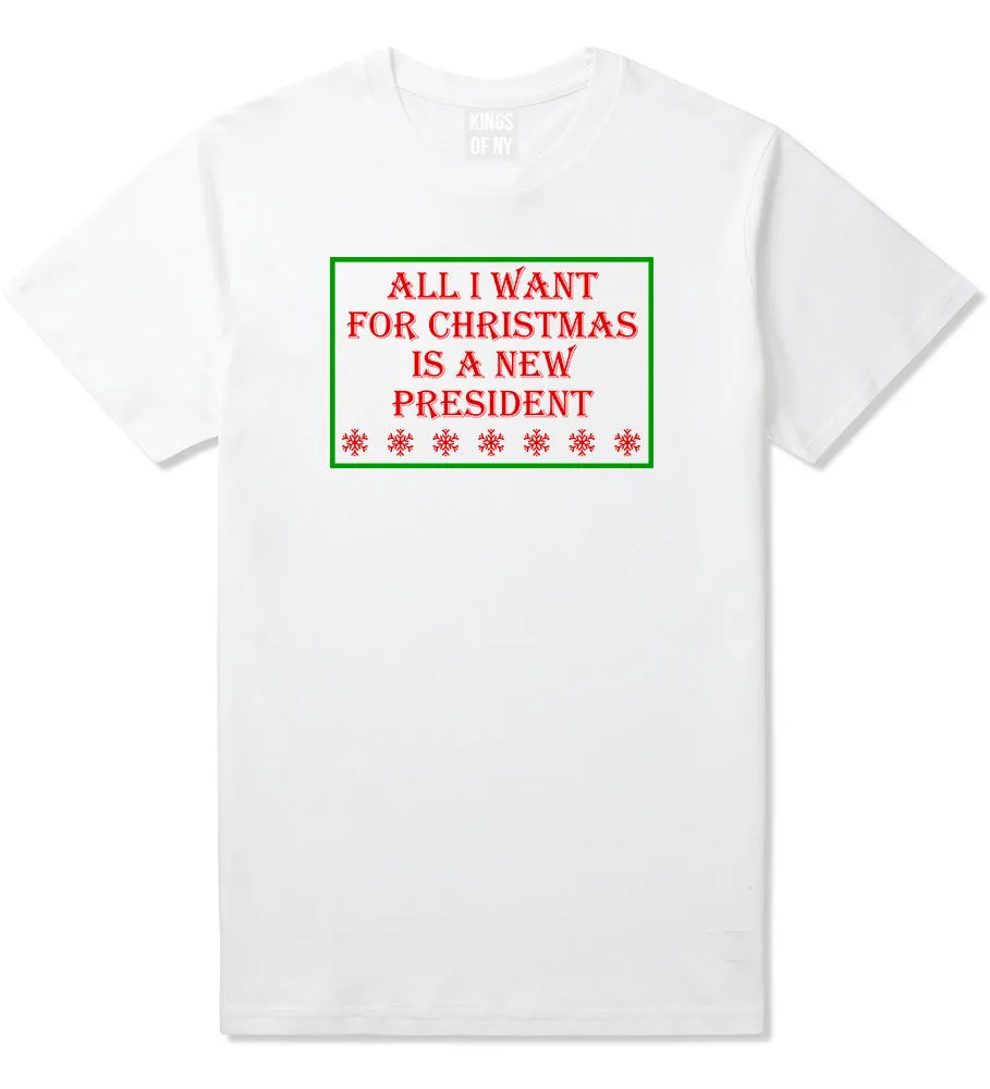 All I Want For Christmas Is A New President Mens T-Shirt