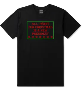 All I Want For Christmas Is A New President Mens T-Shirt